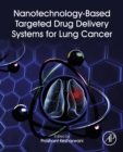 Nanotechnology-Based Targeted Drug Delivery Systems for Lung Cancer - eBook