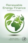 Renewable Energy Finance : Theory and Practice - eBook