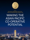 Waking the Asian Pacific Co-operative Potential - eBook
