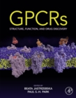 GPCRs : Structure, Function, and Drug Discovery - eBook