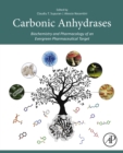 Carbonic Anhydrases : Biochemistry and Pharmacology of an Evergreen Pharmaceutical Target - eBook