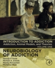 Introduction to Addiction : Addiction, Animal Models, and Theories - eBook