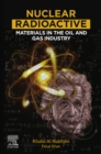 Nuclear Radioactive Materials in the Oil and Gas Industry - eBook