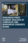 Nonlinear Finite Element Analysis of Composite and Reinforced Concrete Beams - eBook