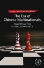 The Era of Chinese Multinationals : Competing for Global Dominance - eBook
