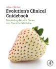 Evolution's Clinical Guidebook : Translating Ancient Genes into Precision Medicine - eBook