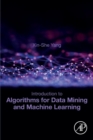 Introduction to Algorithms for Data Mining and Machine Learning - Book