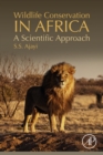 Wildlife Conservation in Africa : A Scientific Approach - eBook