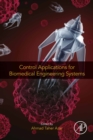Control Applications for Biomedical Engineering Systems - eBook