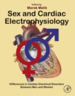 Sex and Cardiac Electrophysiology : Differences in Cardiac Electrical Disorders Between Men and Women - eBook