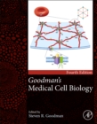 Goodman's Medical Cell Biology - eBook