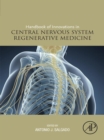 Handbook of Innovations in Central Nervous System Regenerative Medicine - eBook