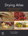 Drying Atlas : Drying Kinetics and Quality of Agricultural Products - eBook
