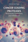 Cancer-Leading Proteases : Structures, Functions, and Inhibition - eBook