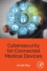 Cybersecurity for Connected Medical Devices - Book