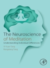 The Neuroscience of Meditation : Understanding Individual Differences - eBook