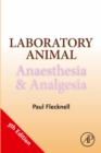 Laboratory Animal Anaesthesia and Analgesia - eBook