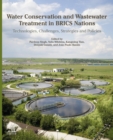Water Conservation and Wastewater Treatment in BRICS Nations : Technologies, Challenges, Strategies and Policies - eBook