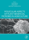 Molecular Aspects of Plant Beneficial Microbes in Agriculture - eBook