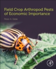Field Crop Arthropod Pests of Economic Importance - Book
