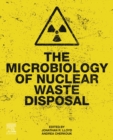 The Microbiology of Nuclear Waste Disposal - eBook