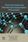 Thermal Induced Membrane Separation Processes - eBook