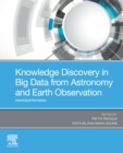 Knowledge Discovery in Big Data from Astronomy and Earth Observation : Astrogeoinformatics - eBook