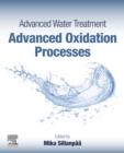 Advanced Water Treatment : Advanced Oxidation Processes - eBook