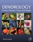 Dendrology: Cones, Flowers, Fruits and Seeds - eBook