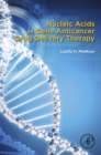 Nucleic Acids as Gene Anticancer Drug Delivery Therapy - eBook