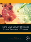 Nano Drug Delivery Strategies for the Treatment of Cancers - eBook