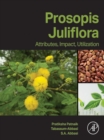 Prosopis Juliflora : Attributes, Impact, Utilization - eBook