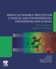Green Sustainable Process for Chemical and Environmental Engineering and Science : Microwaves in Organic Synthesis - Book