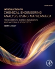 Introduction to Chemical Engineering Analysis Using Mathematica : for Chemists, Biotechnologists and Materials Scientists - Book