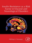 Insulin Resistance as a Risk Factor in Visceral and Neurological Disorders - eBook