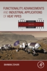 Functionality, Advancements and Industrial Applications of Heat Pipes - eBook