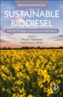 Sustainable Biodiesel : Real-World Designs, Economics, and Applications - Book
