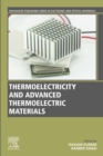 Thermoelectricity and Advanced Thermoelectric Materials - eBook