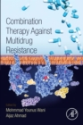 Combination Therapy Against Multidrug Resistance - eBook