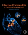 Infective Endocarditis : A Multidisciplinary Approach - Book