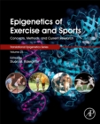 Epigenetics of Exercise and Sports : Concepts, Methods, and Current Research Volume 25 - Book