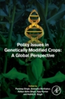 Policy Issues in Genetically Modified Crops : A Global Perspective - Book
