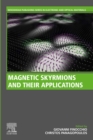 Magnetic Skyrmions and Their Applications - eBook