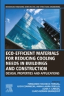 Eco-efficient Materials for Reducing Cooling Needs in Buildings and Construction : Design, Properties and Applications - eBook