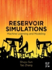 Reservoir Simulations : Machine Learning and Modeling - eBook