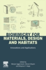 Biomimicry for Materials, Design and Habitats : Innovations and Applications - Book