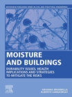 Moisture and Buildings : Durability Issues, Health Implications and Strategies to Mitigate the Risks - eBook