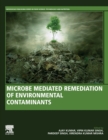 Microbe Mediated Remediation of Environmental Contaminants - Book