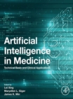 Artificial Intelligence in Medicine : Technical Basis and Clinical Applications - eBook