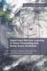 Supervised Machine Learning in Wind Forecasting and Ramp Event Prediction - eBook